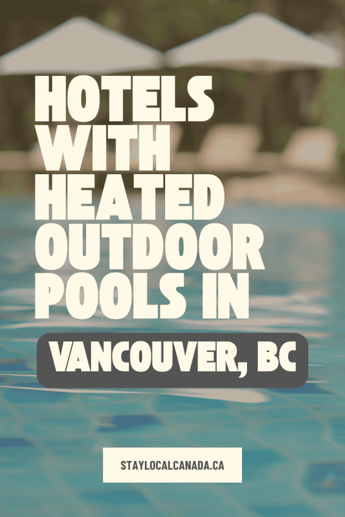 vancouver-bc-hotels-with-heated-outdoor-pools